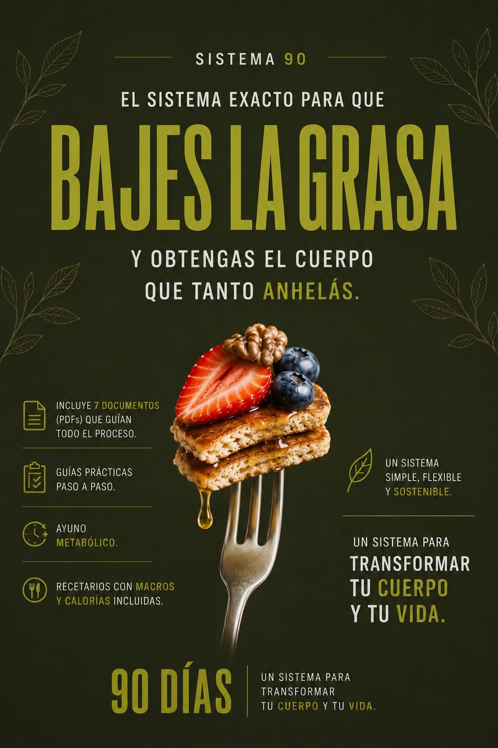 SISTEMA EXACTO DE 90 DIAS PARA QUE ELIMINES LA GRASA DE UNA VEZ